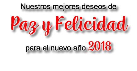 Nuestros mejores deseos de Paz y Felicidad para el nuevo año 2018